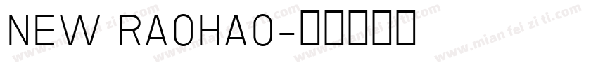 NEW RAOHAO字体转换